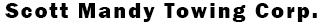 Scott Mandy Towing Corp.